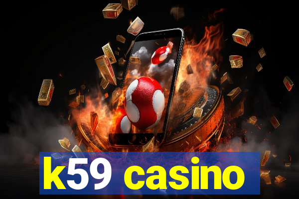 k59 casino
